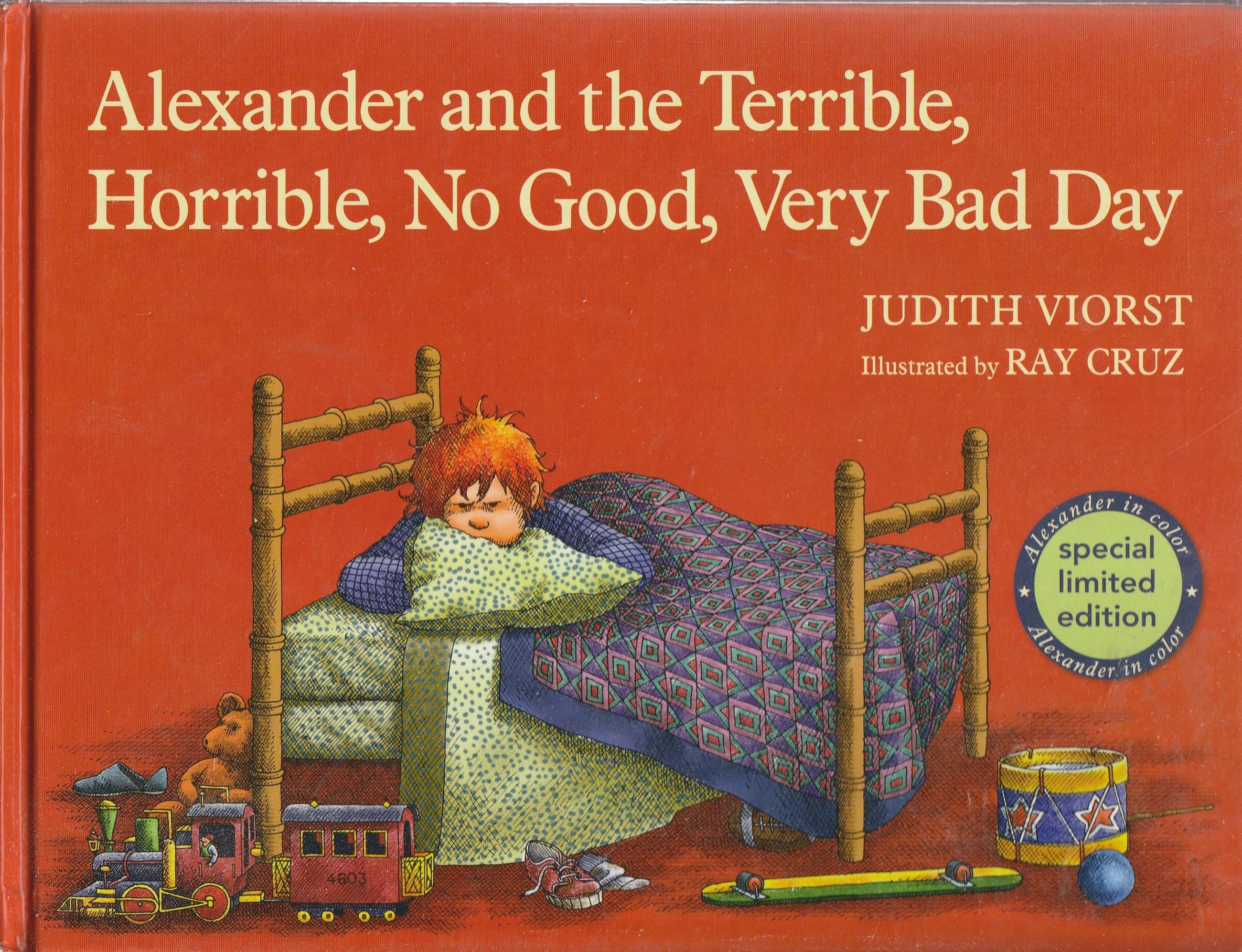 Alexander and the Terrible Horrible No Good Very Bad Day by Judith Viorst