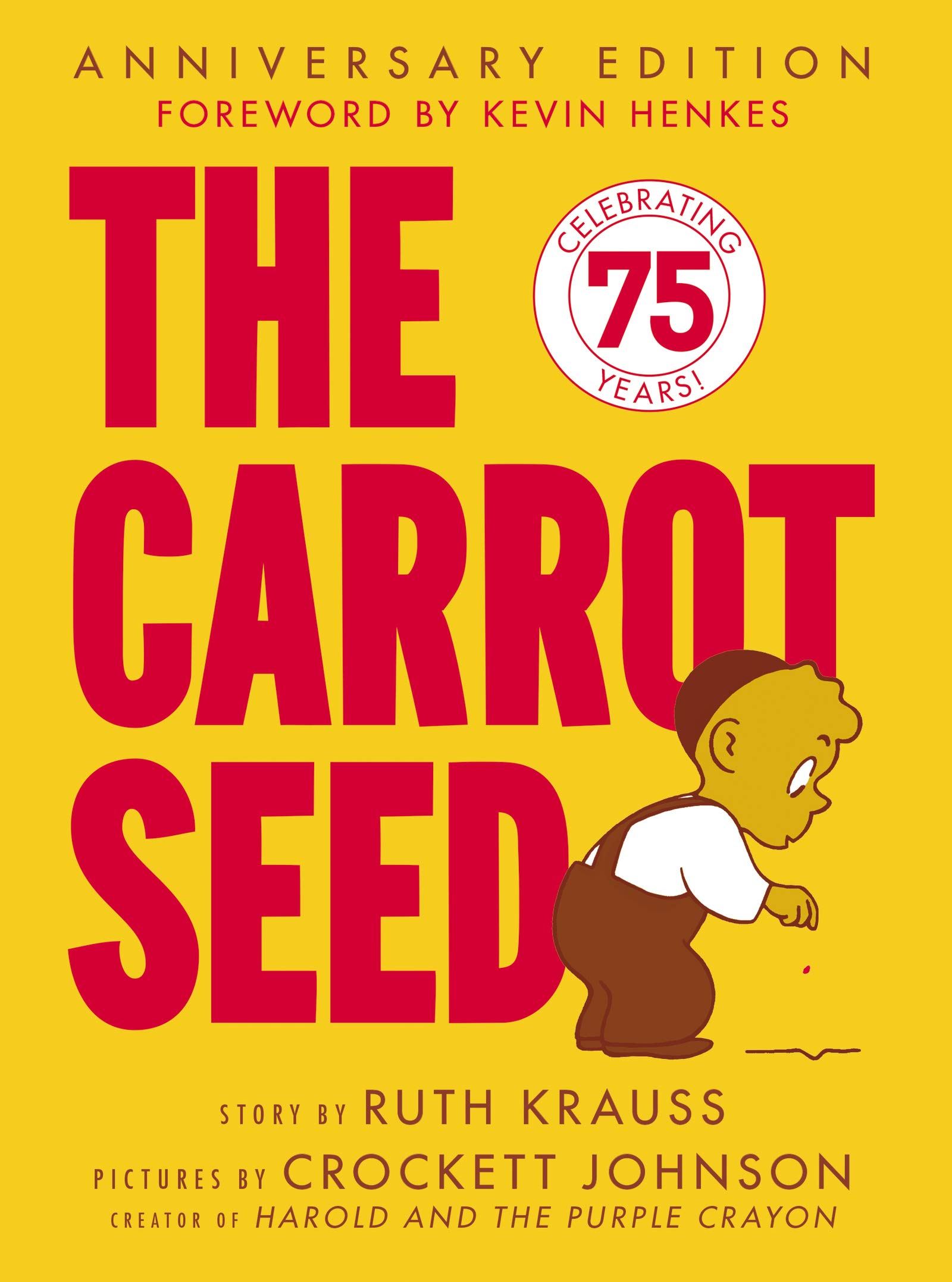 Carrot Seed The by Ruth Krauss