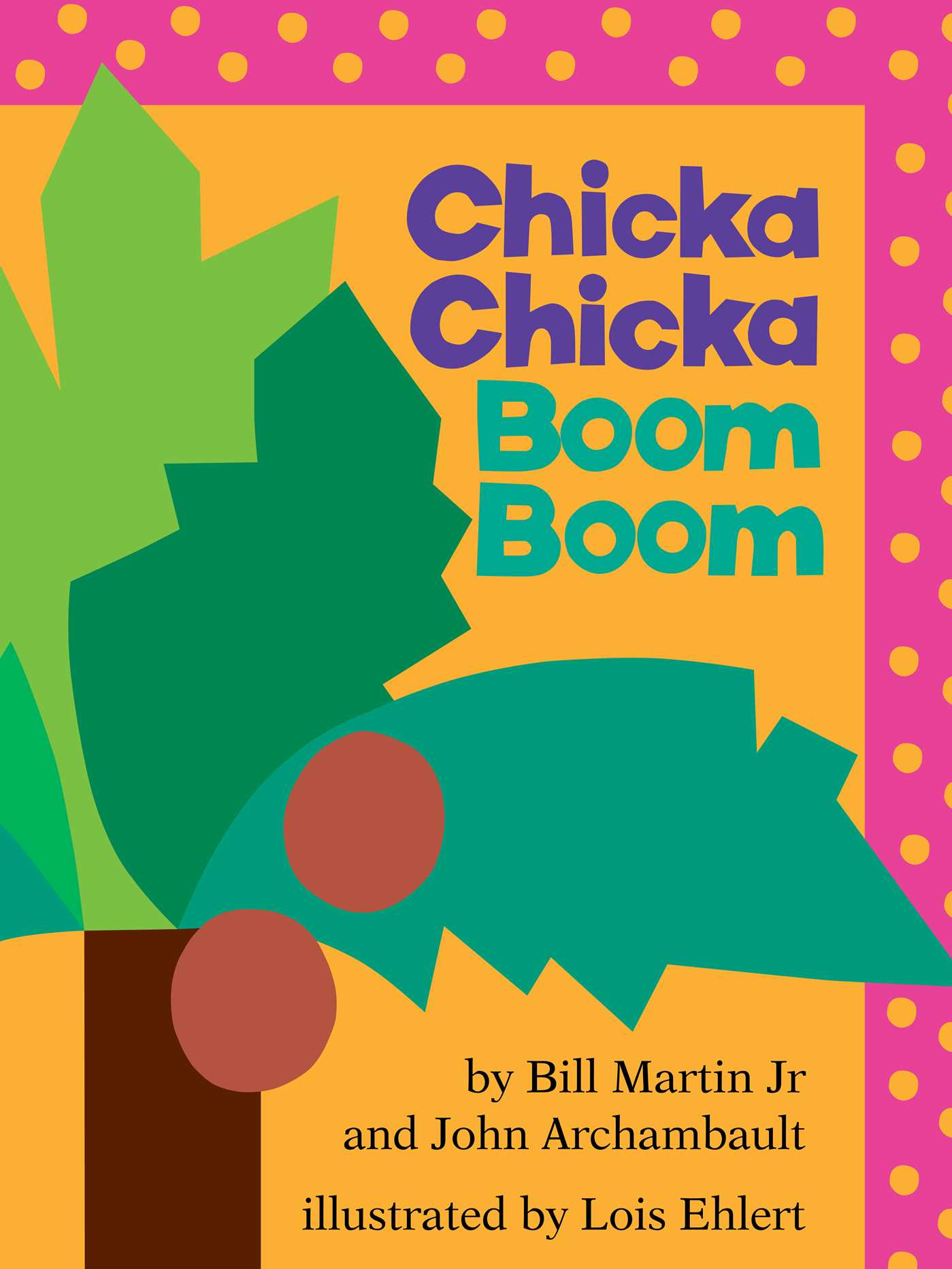 Chicka Chicka Boom Boom by Bill Martin Jr.