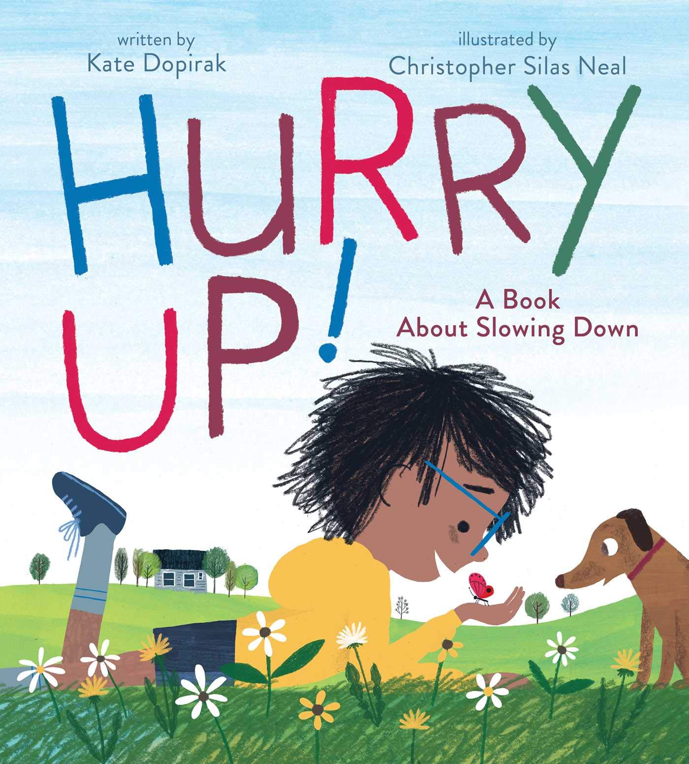 Hurry Up by Kate Dopirak